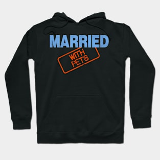 Married With Pets Hoodie